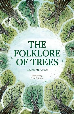 Folklore of Trees - Aidan Meighan