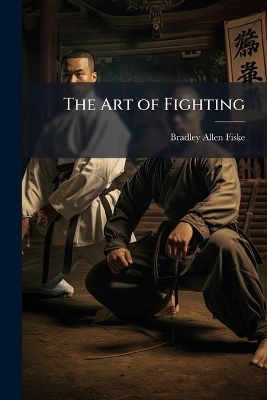 The Art of Fighting - Bradley Allen Fiske