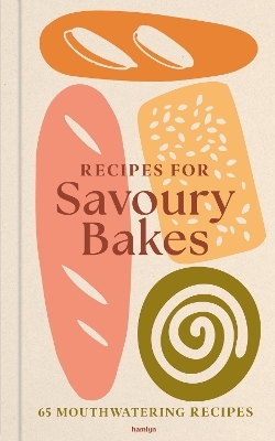 Recipes for Savoury Bakes