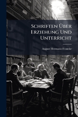 Schriften Ãber Erziehung Und Unterricht