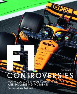 Formula One: The Controversies - Tony Dodgins