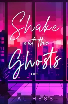Shake Out the Ghosts - Al Hess