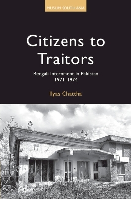 Citizens to Traitors - Ilyas Chattha