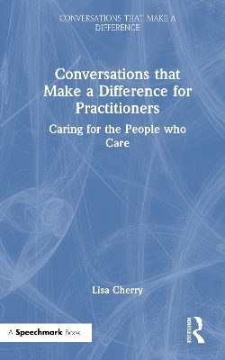 Conversations that Make a Difference for Practitioners