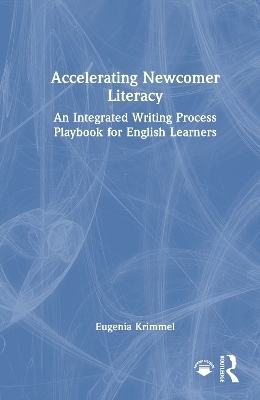 Accelerating Newcomer Literacy - Eugenia Krimmel
