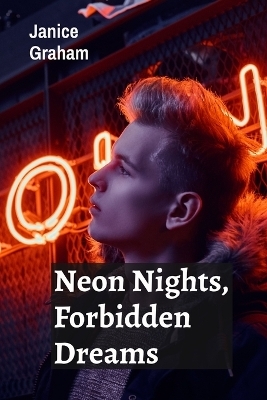 Neon Nights, Forbidden Dreams