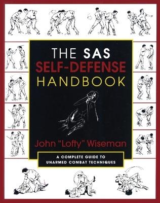 The SAS Self-Defense Handbook - John "Lofty" Wiseman