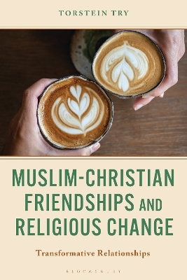 Muslim-Christian Friendships and Religious Change