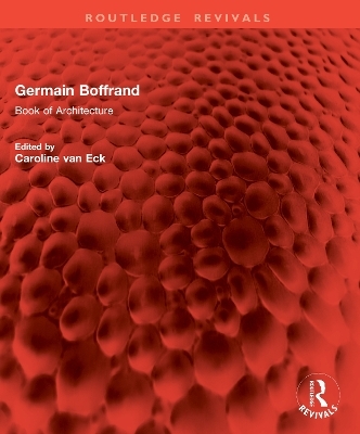 Germain Boffrand - Caroline van Eck