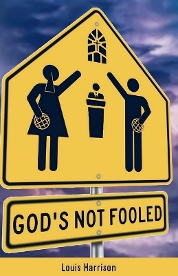 God's Not Fooled