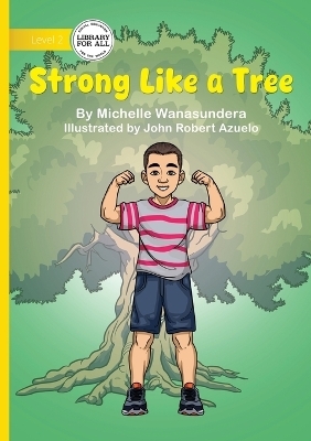 Strong Like a Tree - Michelle Wanasundera