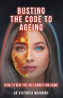 Busting the Code to Ageing - Dr Victoria Manning