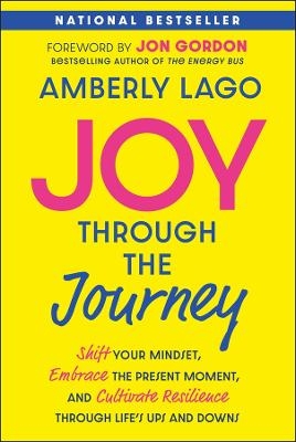 Joy Through the Journey - Amberly Lago