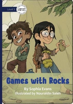 Games with Rocks - Sophia Evans