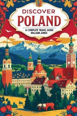 Discover Poland - William Jones