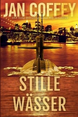 Stille W&auml;sser - Jan Coffey, May McGoldrick