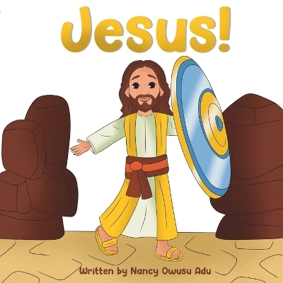 Jesus! - Nancy Owusu Adu