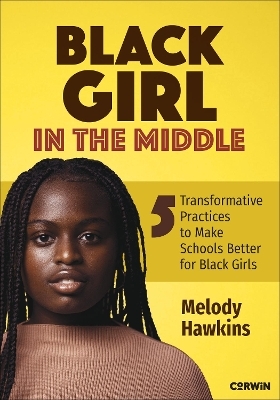 Black Girl in the Middle - Melody M Hawkins