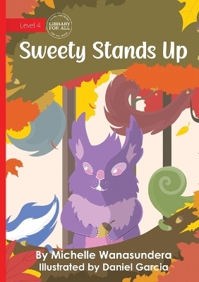 Sweety Stands Up - Michelle Wanasundera