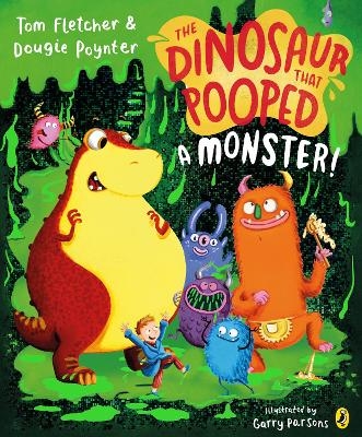 The Dinosaur that Pooped a Monster! - Tom Fletcher, Dougie Poynter