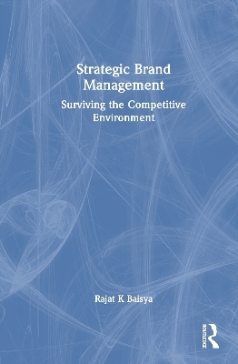 Strategic Brand Management - Rajat K Baisya