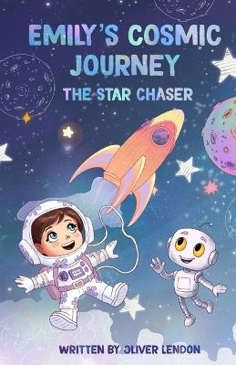 Emily's Cosmic Journey - Oliver Lendon