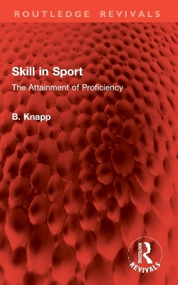 Skill in Sport - B. Knapp
