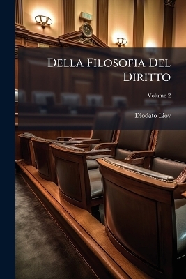 Della Filosofia Del Diritto - Diodato Lioy