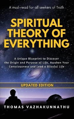 Spiritual Theory of Everything (EditionEdition 2)