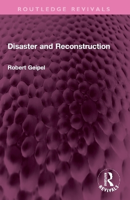 Disaster and Reconstruction