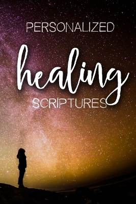 Personalized Healing Scriptures - Myversion LLC