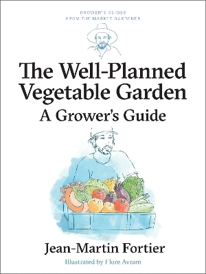 The Well Planned Vegetable Garden