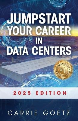 Jumpstart Your Career in Data Centers - Carrie Goetz