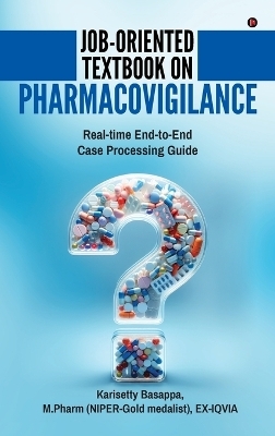 Job-Oriented Textbook on Pharmacovigilance