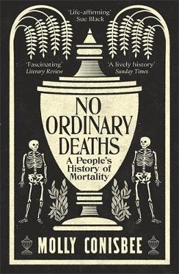 No Ordinary Deaths - Molly Conisbee