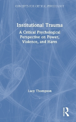 Institutional Trauma - Lucy Thompson
