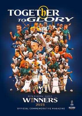 Spurs: Together to Glory -  Tottenahm Hotspur