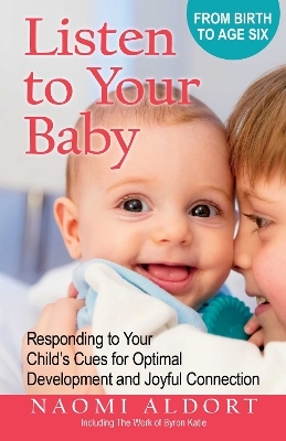 Listen to Your Baby - Naomi Aldort