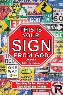 This is Your Sign from God - Bill Jenkins