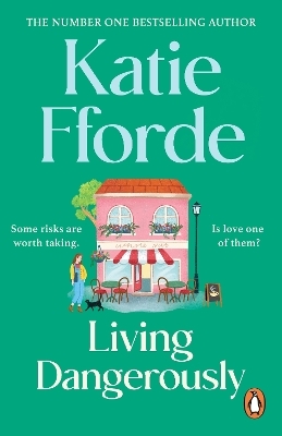 Living Dangerously - Katie Fforde