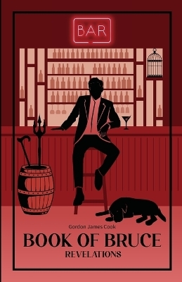 Book of Bruce - Gordon James Cook