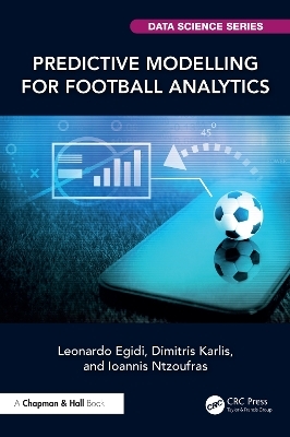 Predictive Modelling for Football Analytics - Leonardo Egidi, Dimitris Karlis, Ioannis Ntzoufras