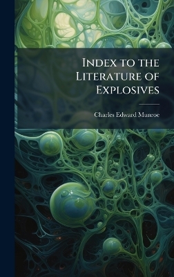 Index to the Literature of Explosives