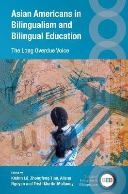 Asian Americans in Bilingualism and Bilingual Education - 
