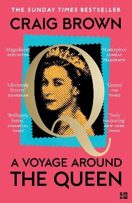 A Voyage Around the Queen - Craig Brown