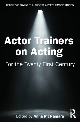 Actor Trainers on Acting - 