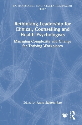 Rethinking Leadership for Clinical, Counselling and Health Psychologists