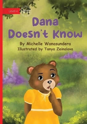 Dana Doesn't Know - Michelle Wanasundera