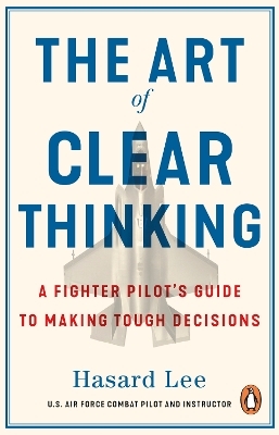 The Art of Clear Thinking