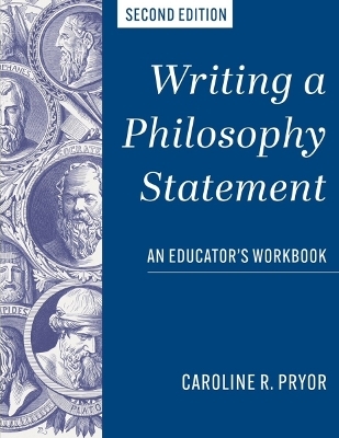 Writing a Philosophy Statement - Caroline R. Pryor